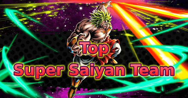 Top Super Saiyan Team Dragon Ball Legends Wiki Gamepress
