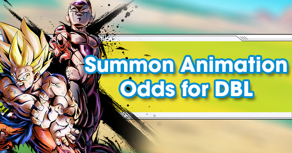 Summon Animation Odds for Dragon Ball Legends