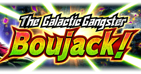 The Galactic Gangster Boujack! Event Guide