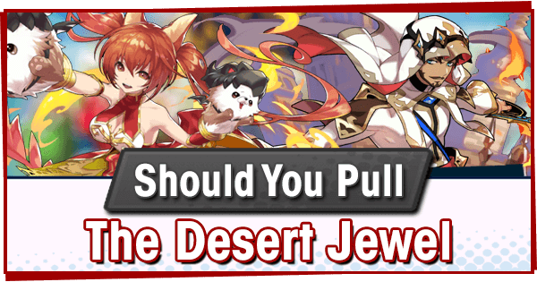 Should you Summon? The Desert Jewel