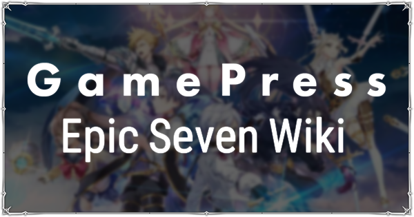 Epic Seven Wiki Gamepress