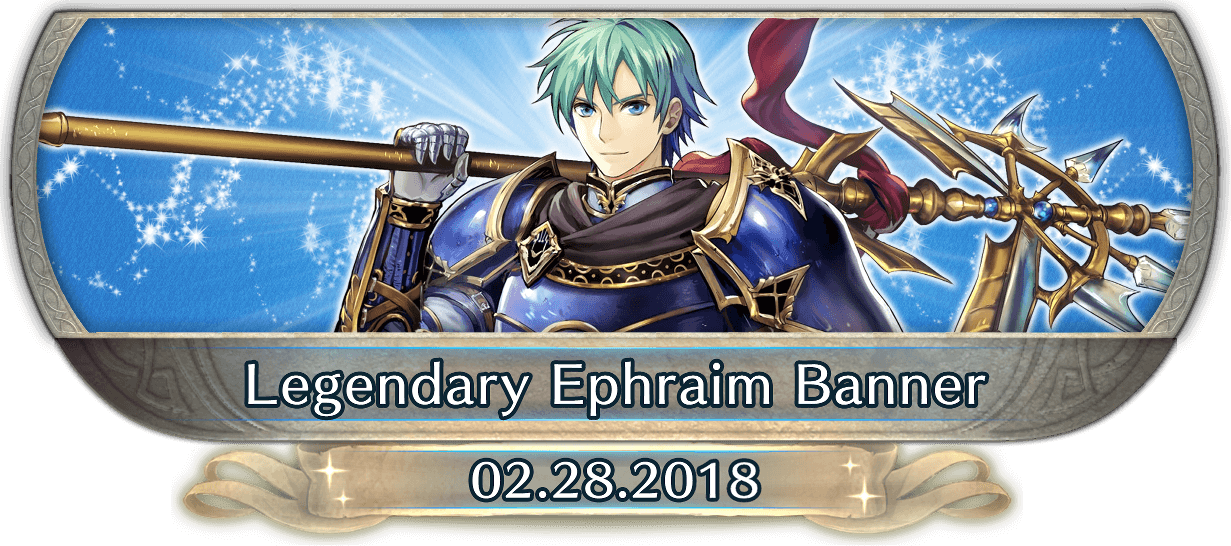 FEH Content Update: 2/27 - Ephraim: Legendary Lord