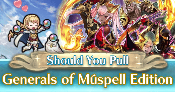 Should You Pull: Generals of Múspell Edition
