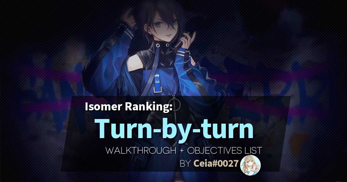 A detailed turn-by-turn walkthrough of Isomer ranking - works for both Normal and EX!
