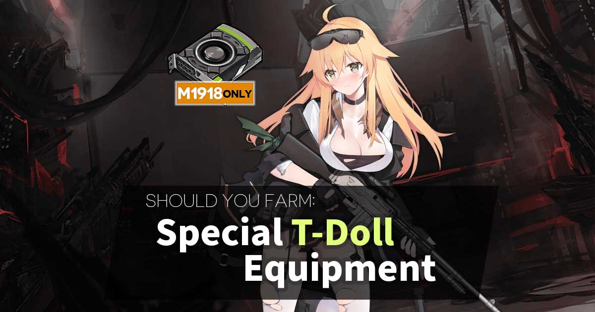Special equipment rate-up coming and not sure which ones are worth farming? This guide covers every speq so far released on Girls' Frontline EN! Farming routes, detailed equipment analysis, and more are available!