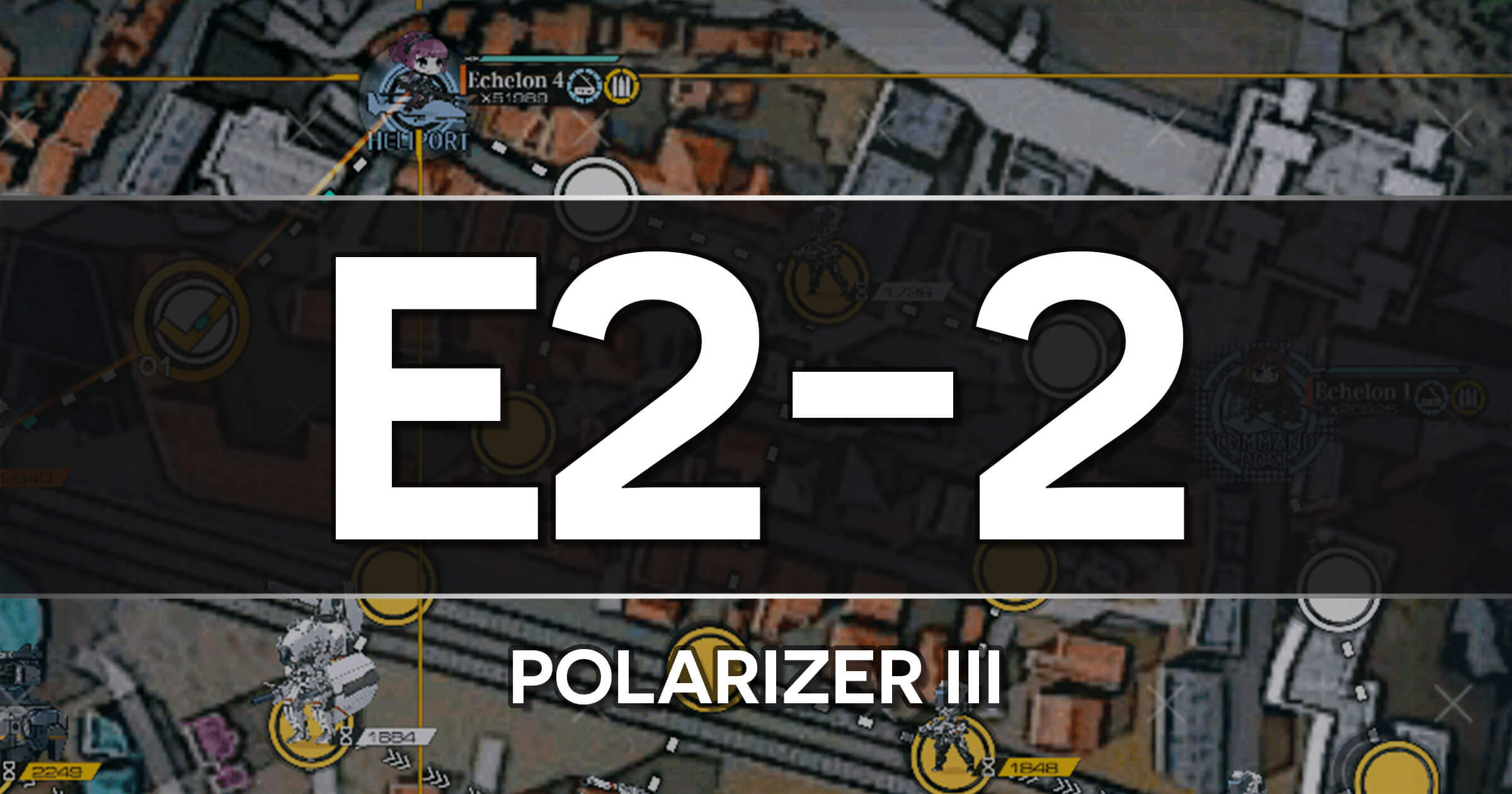 A guide to the Girls Frontline Polarized Light Event stage E2-2: Polarizer III