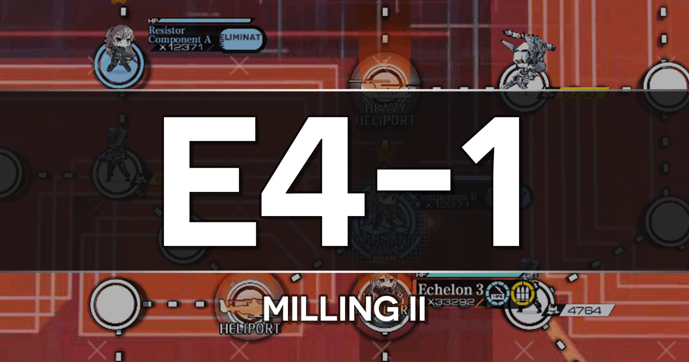 A guide to the Girls Frontline Polarized Light Event stage E4-1: Milling II