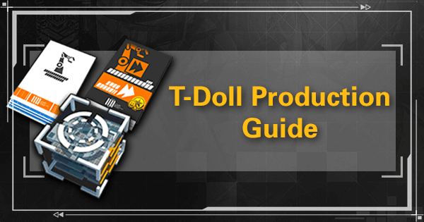 T-Doll Production Guide