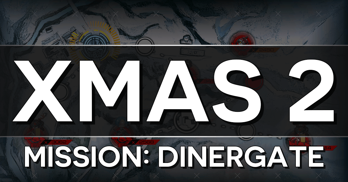 Banner for GFL Christmas 2019 Event Chapter 2, "Mission: Dinergate".