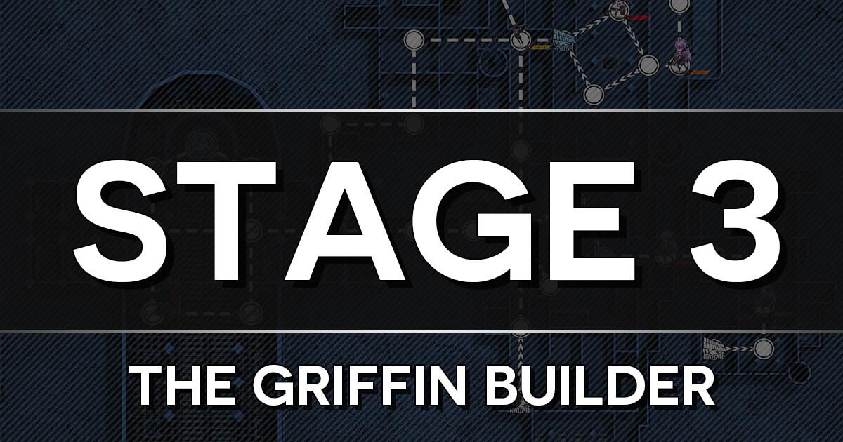 Clear Guide for White Day E1-3: The Griffin Builder