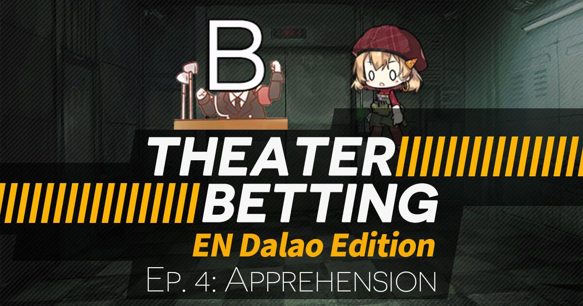 Theater Betting Episode 4 Banner featuring Px4 (corsage) being jebaited by Bropaganda.