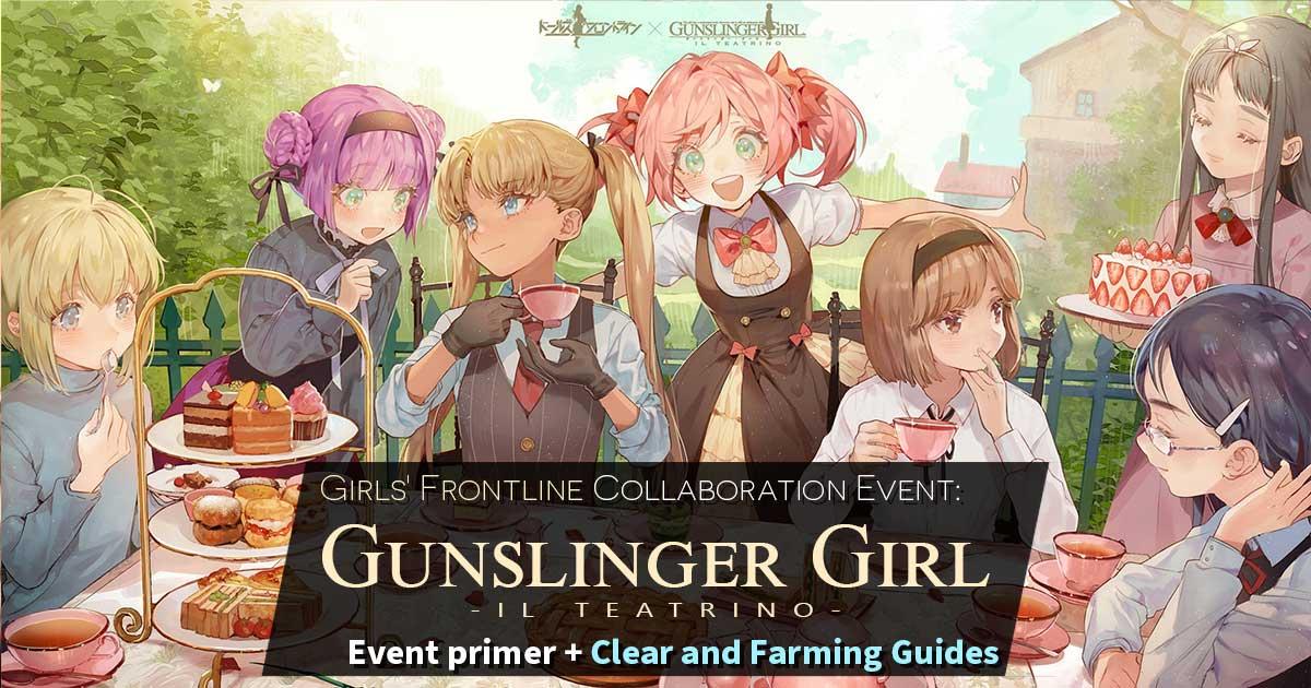 Event Primer, stage clear walkthrough, and farming guides for the Girls' Frontline x Gunslinger Girl "Il Teatrino" Collaboration Event (also known as "Dream Theatre") running from Oct. 13 - Nov. 2 on the GFL EN server. 