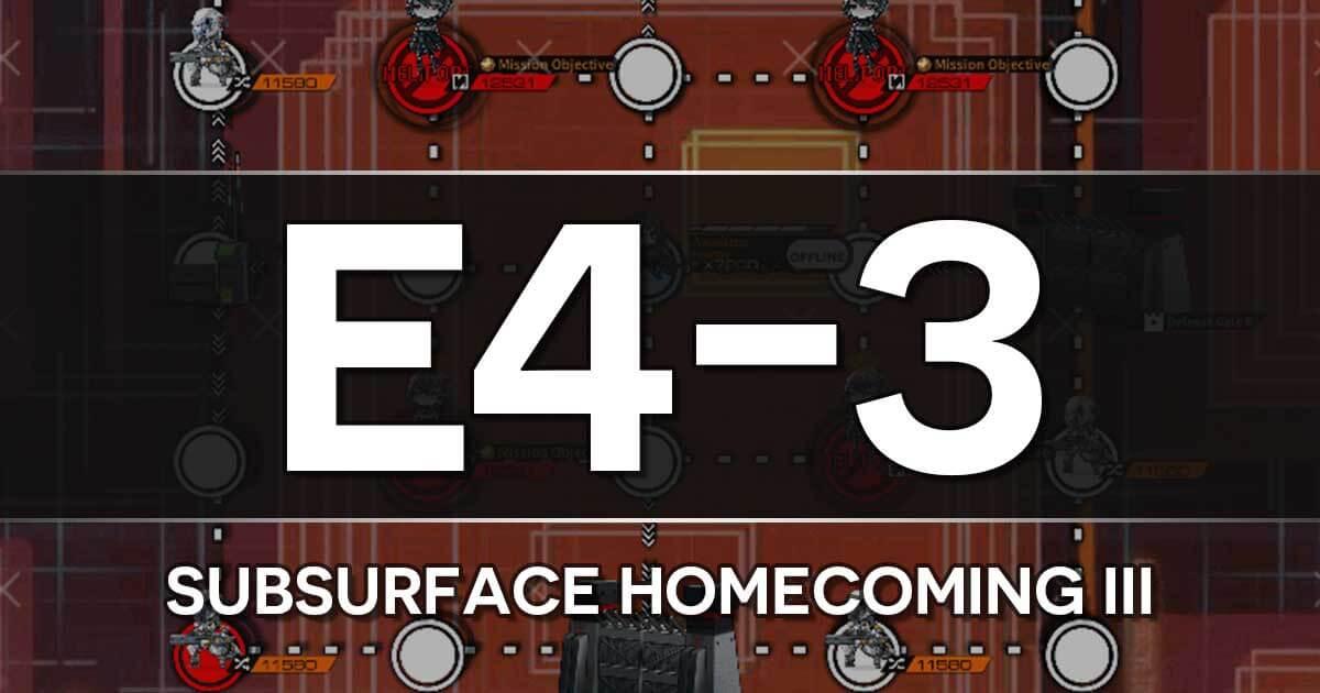 A guide to the Girls Frontline Shattered Connection Event stage E4-3: Subsurface Homecoming III