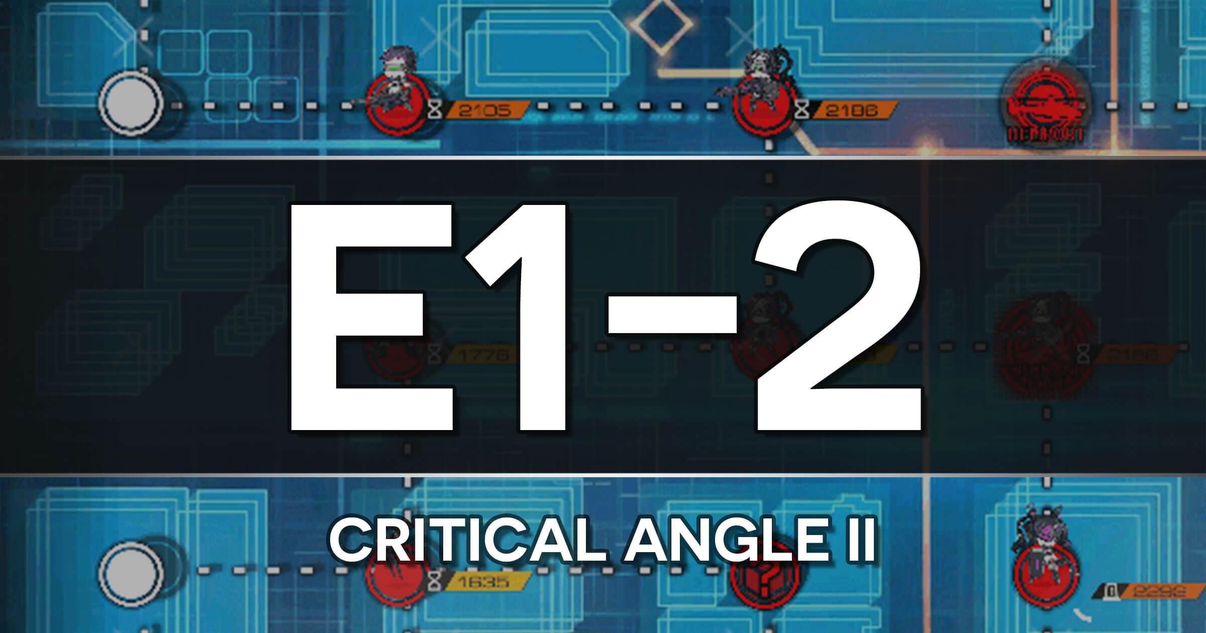 A guide to the Girls Frontline Polarized Light Event stage E1-2: Critical Angle II