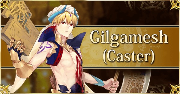 Gilgamesh (Caster)