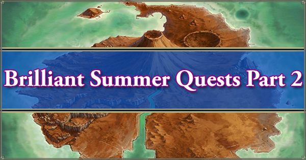 Summer 2018 Brilliant Summer Quests Part 2