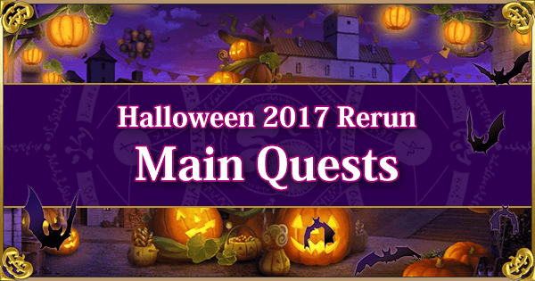 Halloween 2017 Rerun - Main Quests