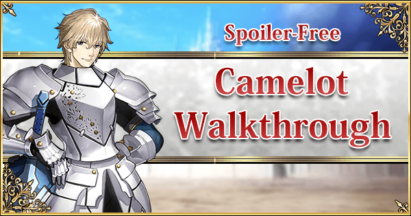 Camelot: Spoiler-free Walkthrough