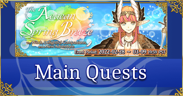 Aeaean Spring Breeze - Main Quests