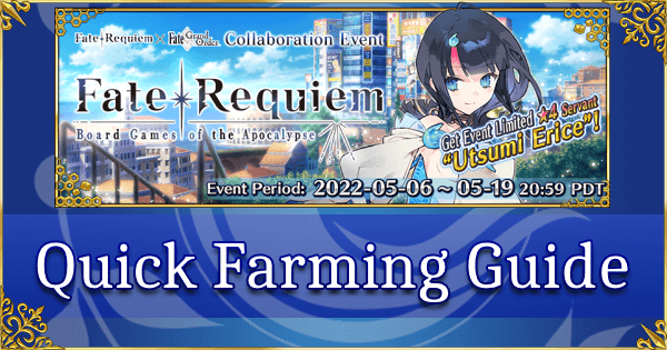 Fate/Requiem Collab - Quick Farming Guide