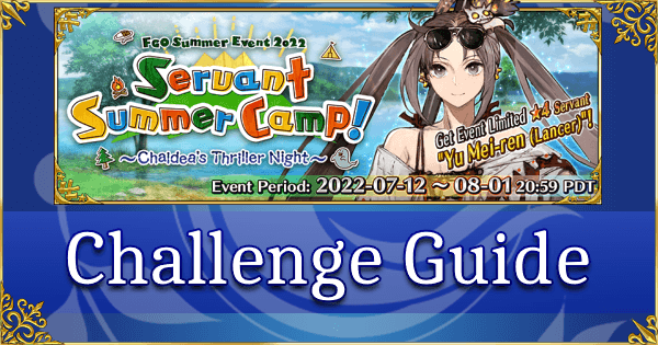 FGO Summer 2022 Summer Camp - Challenge Guide: Rampage Under the Scorching Sun! (Bunyan + Eric)