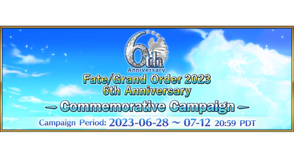 "Fate/Grand Order 2023 - 6th Anniversary" Commemorative Campaign