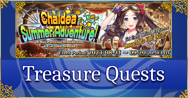 FGO Summer 2023: Chaldea Summer Adventure - Hidden Treasure Quests
