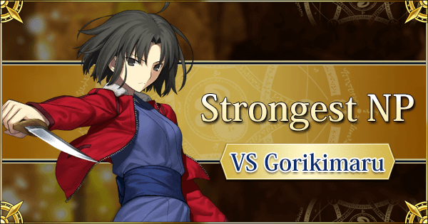 Strongest NP vs Gorikimaru