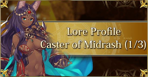 Lore Profile - Caster of Midrash