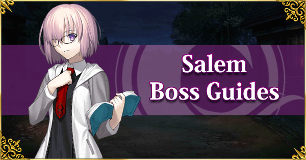 Salem - Boss Guides
