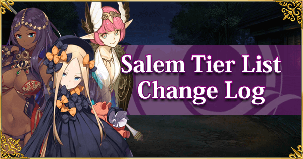 Salem Tier List Change Log Fate Grand Order Wiki Gamepress