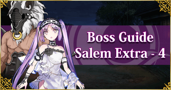 Boss Asterios Euryale Extra 4 Salem Fate Grand Order Wiki