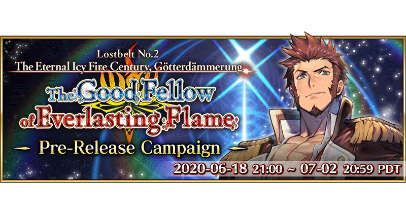 Lostbelt No.2: The Eternal Icy Fire Century, Götterdämmerung - The Good Fellow of Everlasting Flame Pre-Release Campaign