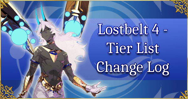 Lostbelt 4 + Interlude 9 - Tier List Change Log