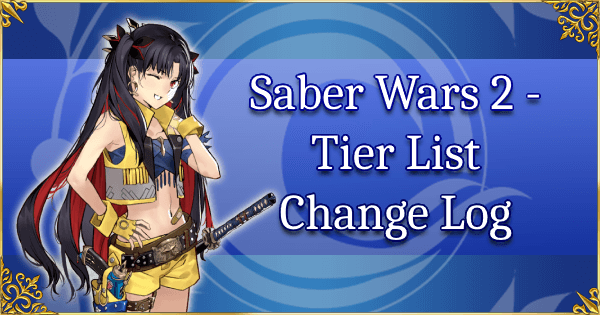 Saber Wars 2 - Tier List Change Log