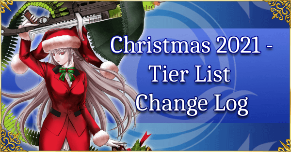Christmas 2021 - Tier List Change Log