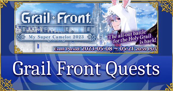 Holy Grail Front: Super Camelot 2023 - Grail Front Quests