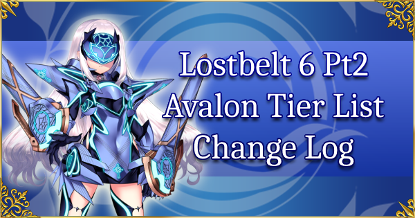 Avalon Part 2 Tier List Change log