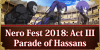 Return of Nero Fest 2018: Act III - Parade of Hassans