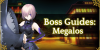 Megalos Boss Guide Banner
