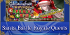 Christmas 2021 - Santa Battle Royale Quests