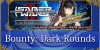 Revival: Saber Wars 2 - Bounty Guide: Dark Rounds Shadow