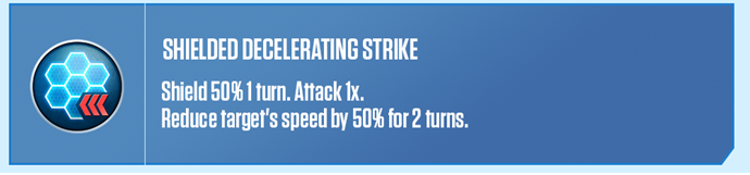Shielded Decelerating Strike