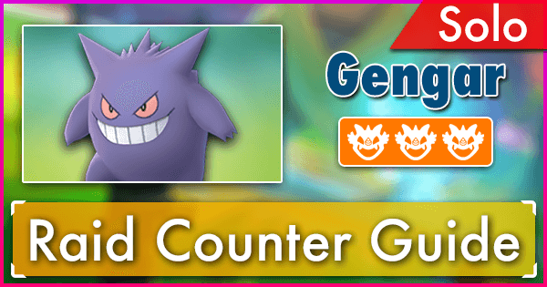 Gengar Solo Raid Guide Pokemon Go Wiki Gamepress