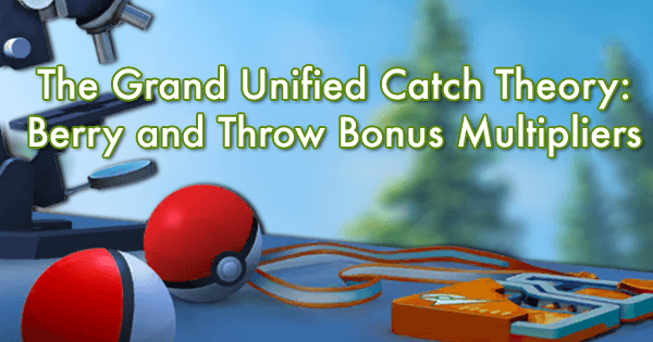 The Grand Unified Catch Theory: Berry and Throw Bonus Multipliers