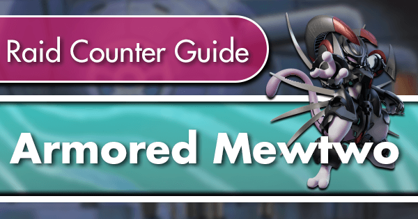 Mewtwo Raid Counters Guide