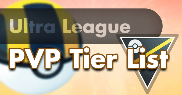 Ultra League Pvp Tier List Pokemon Go Wiki Gamepress