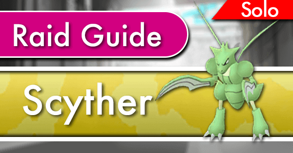 Scyther Solo Raid Guide | Pokemon GO 