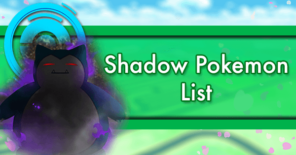 Top 25 SHADOW Pokemon To Power Up In 2021 In Pokemon GO!