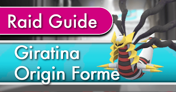 Giratina Raid Guide (Origin Forme)